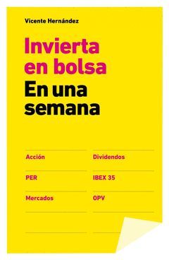 INVERTIR EN BOLSA EN UNA SEMANA.GESTION 200-RUST