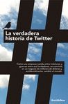 VERDADERA HISTORIA DE TWITTER, LA.GESTION 2000-RUST