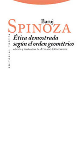 ETICA DEMOSTRADA SEGUN EL ORDEN GEOMETRICO.TROTTA-DURA