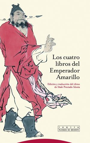 LOS CUATRO LIBROS DEL EMPERADOR AMARILLO.TROTTA-RUST
