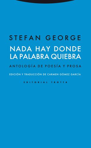 NADA HAY DONDE LA PALABRA QUIEBRA.TROTTA