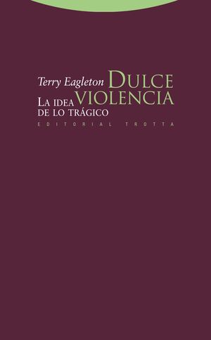 DULCE VIOLENCIA. TROTTA-RUST