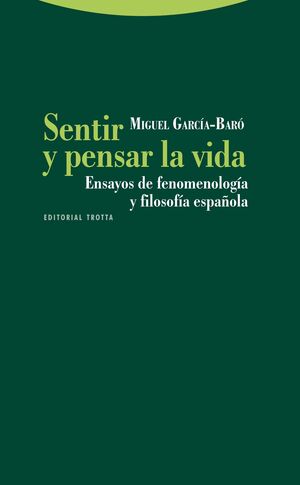SENTIR Y PENSAR LA VIDA. TROTTA-RUST