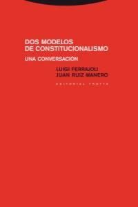 DOS MODELOS DE CONSTITUCIONALISMO