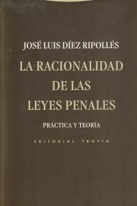 LA RACIONALIDAD DE LAS LEYES PENALES