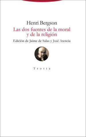 LAS DOS FUENTES DE LA MORAL Y DE LA RELIGION