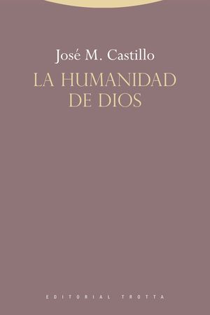 HUMANIDAD DE DIOS,LA.TROTTA-RUST