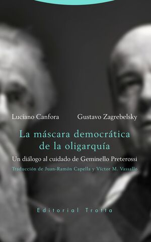 LA MÁSCARA DEMOCRÁTICA DE LA OLIGARQUÍA