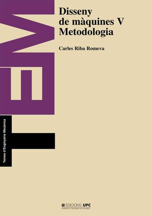 DISSENY DE MÀQUINES V. METODOLOGIA