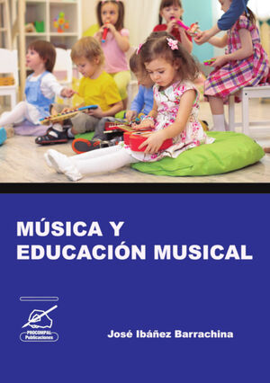 MÚSICA Y EDUCACIÓN MUSICAL