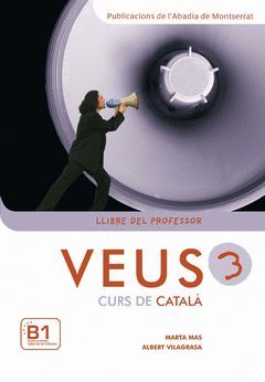 VEUS 3, CURS DE CATALÀ. LLIBRE DEL PROFESSOR