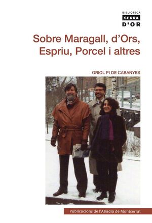 SOBRE MARAGALL, D'ORS, ESPRIU, PORCEL I ALTRES