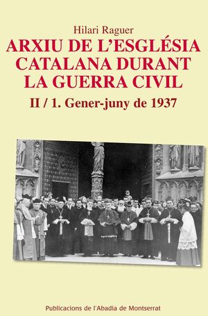 ARXIU DE L'ESGLÉSIA CATALANA DURANT LA GUERRA CIVIL