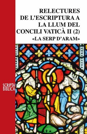 RELECTURES DE L'ESCRIPTURA DE LA LLUM DEL CONCILI VATICÀ II 