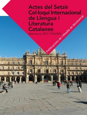ACTES DEL SETZÈ COL·LOQUI INTERNACIONAL DE LLENGUA I LITERATURA CATALANES. SALAM