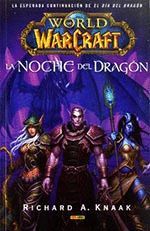 WORLD OF WARCRAFT: LA NOCHE DEL DRAGON