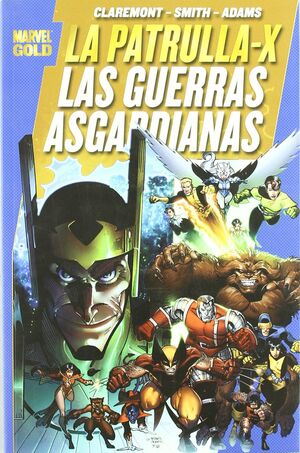 PATRULLA-X : GUERRAS ASGARDIANAS  (MARVEL GOLD)