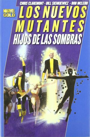 LOS NUEVOS MUTANTES : HIJOS DE LAS SOMBRAS