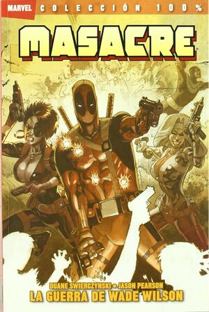 MASACRE: LA GUERRA DE WADE WILSON