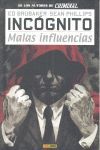 INCOGNTO 2. MALAS INFLUENCIAS