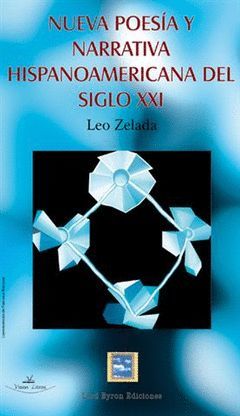 NUEVA POESÍA Y NARRATIVA HISPANO AMERICANA DEL SIGLO XXI