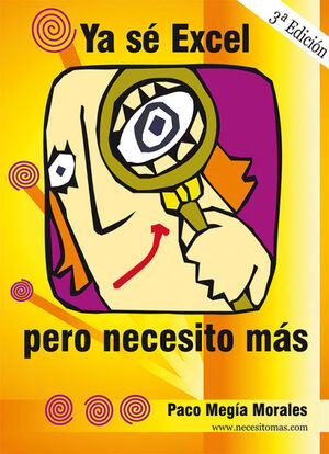 YA SÉ EXCEL, PERO NECESITO MÁS