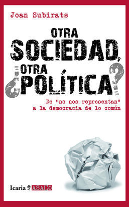 OTRA SOCIEDAD ¿OTRA POLITICA? ICARIA-A SACO-RUST