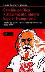 CAMBIO POLÍTICO Y MOVIMIENTO OBRERO BAJO EL FRANQUISMO. ICARIA-363-RUST