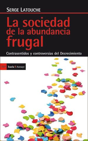 SOCIEDAD  DE LA ABUNDANCIA FRUGAL,LA.ICARIA