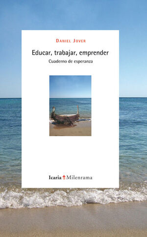 EDUCAR, TRABAJAR, EMPRENDER. ICARIA-MILENRAMA