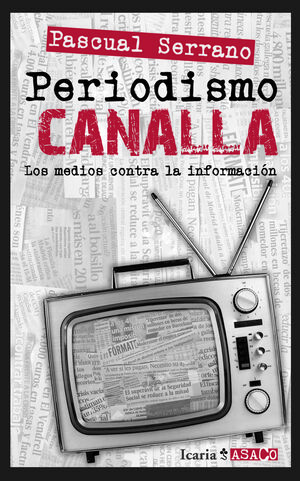 PERIODISMO CANALLA.ICARIA- A SACO