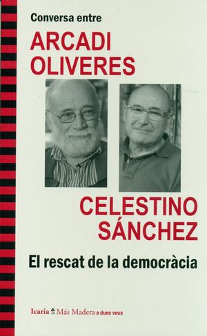 RESCAT DE LA DEMOCRÀCIA,EL. ICARIA-MAS MADERA