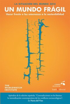 2015 UN MUNDO FRAGIL LA SITUACION DEL MUNDO.ICARIA