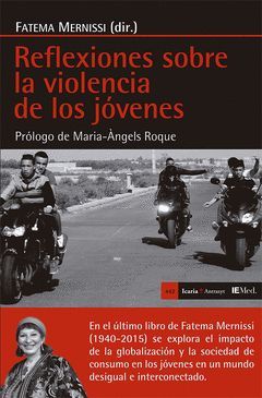 REFLEXIONES SOBRE LA VIOLENCIA DE LOS JOVENES.ICARIA-RUST