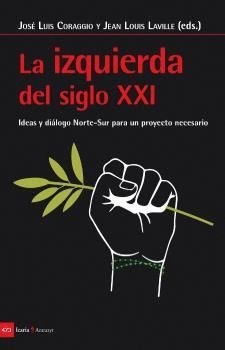 IZQUIERDA DEL SIGLO XXI. IDEAS Y DIALOGO NORTE-SUR