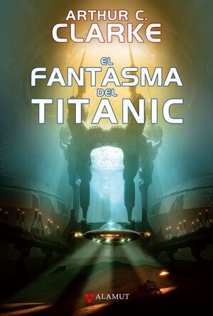 FANTASMA DEL TITANIC,EL. ALAMUT-RUST