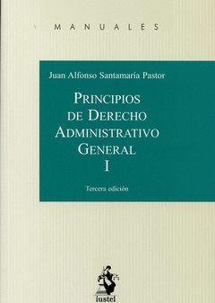 PRINCIPIOS DE DERECHO ADMINISTRATIVO GENERAL I