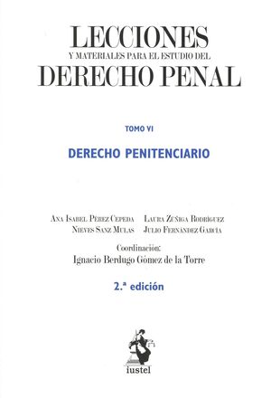 LECCIONES Y MATERIALES PARA EL ESTUDIO DEL DERECHO PENAL VI. DERECHO PENITENCIAR