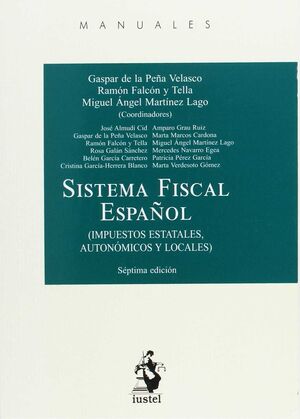 SISTEMA FISCAL ESPAÑOL (IMPUESTOS ESTATALES, AUTONÓMICOS Y LOCALES)