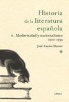 HISTORIA DE LA LITERATURA  ESPAÑOLA.6.MODERNIDAD Y NACIONALISMO.CRITICA-DURA