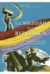 SOLEDAD DE LA REPUBLICA,LA.TRILOGIA SEGUNDA REPUBLICA-001.CRITICA-RUST