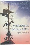 VIOLENCIA ROJA Y AZUL. ESPAÑA,1936-1950. CRITICA-DURA