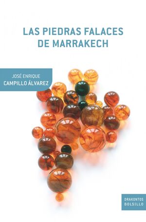 PIEDRAS FALACES DE MARRAKECH,LAS. DRAKONTOS-BOLS