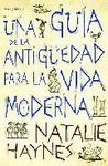 GUÍA DE LA ANTIGÜEDAD PARA LA VIDA MODERNA,UNA. ARES Y MARES-DURA