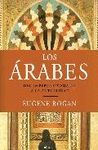 ARABES,LOS. DEL IMPERIO OTOMANO A LA ACTUALIDAD,LOS.CRITICA-DURA