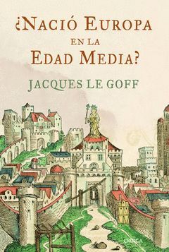 NACIÓ EUROPA EN LA EDAD MEDIA?. CRITICA-TIEMPO DE HISTORIA-RUST