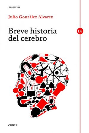 BREVE HISTORIA DEL CEREBRO. CRITICA-DRAKONTOS-RUST