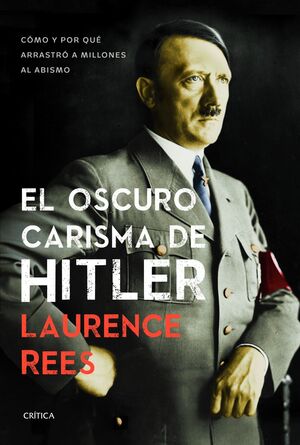 OSCURO CARISMA DE HITLER,EL. CRITICA-DURA