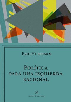 POLITICA PARA UNA IZQUIERDA RACIONAL.CRITICA-RUST