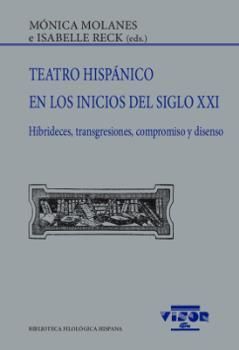 TEATRO HISPANICO EN LOS INICIOS DEL SIGLO XXI